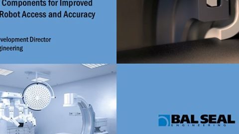 Webinar: Improving Surgical Robot Access & Accuracy With Seals, Springs and Contacts